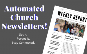 Automated Church Newsletters