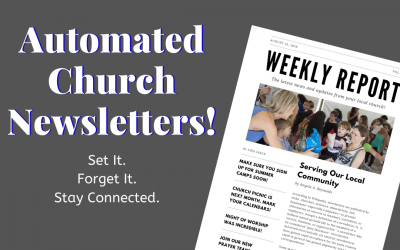 Simplify Your Life with Automated Church Newsletters