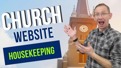 Church Website Housekeeping