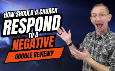 How Should a Church Respond to a Negative Google Review