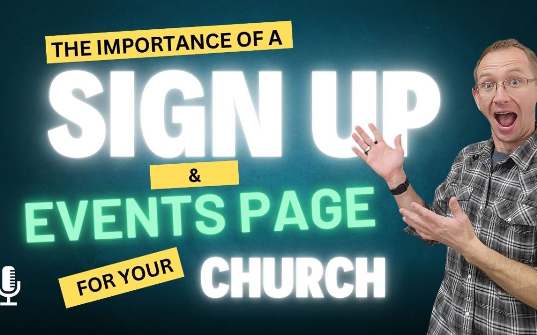 The Real Importance of a Sign Up & Events Page