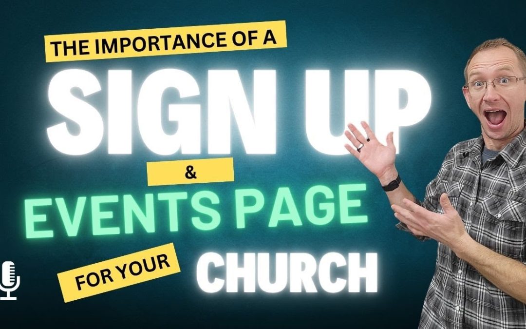 The Real Importance of a Sign Up & Events Page